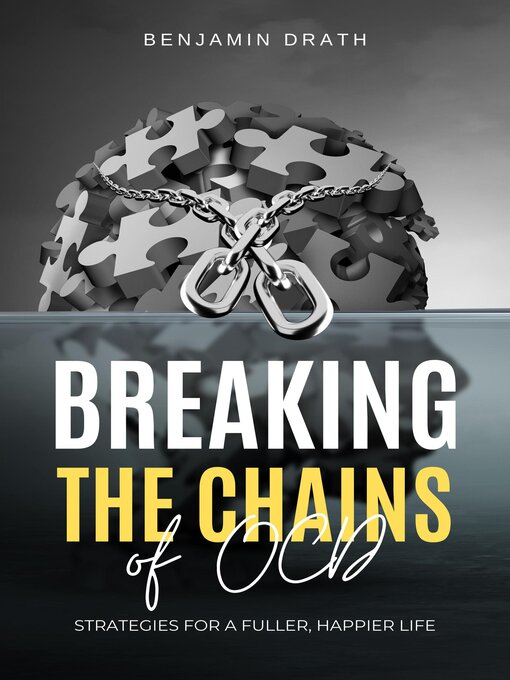 Title details for Breaking the Chains of OCD by Benjamin Drath - Wait list